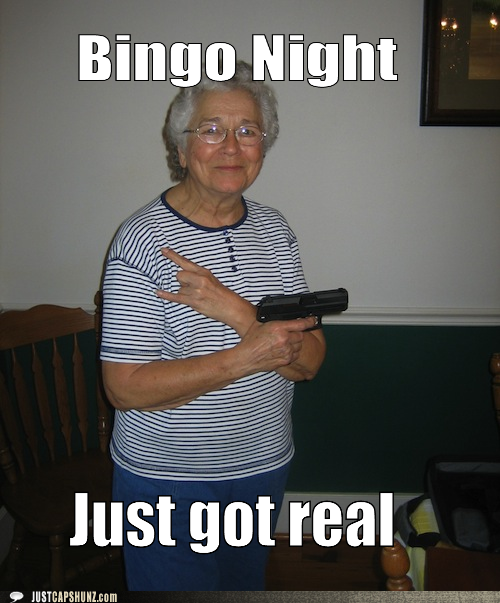 Bingo lady with gun