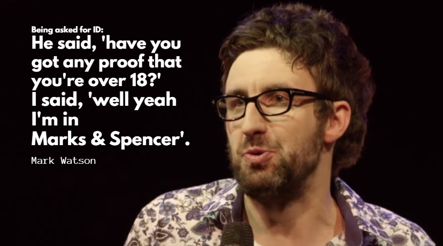 Mark Watson quotes and jokes during stand-up comedy routines