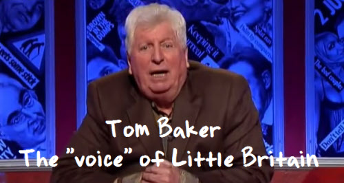 Little Britain Narrator Quotes – by Tom Baker