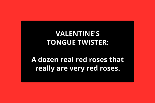 A fun Valentine's day tongue twister